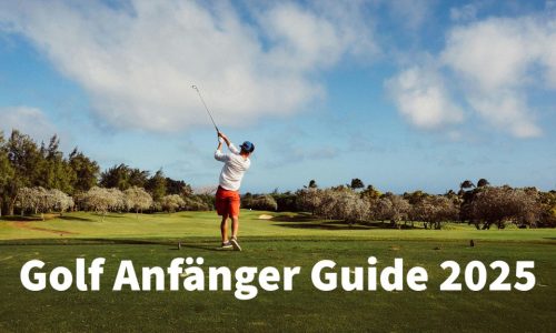 Golf Anfänger Guide 2025