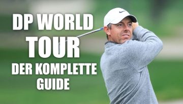 DP World Tour kompletter Guide
